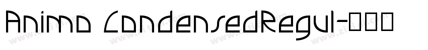 Animo CondensedRegul字体转换 Animo CondensedRegul字体转换